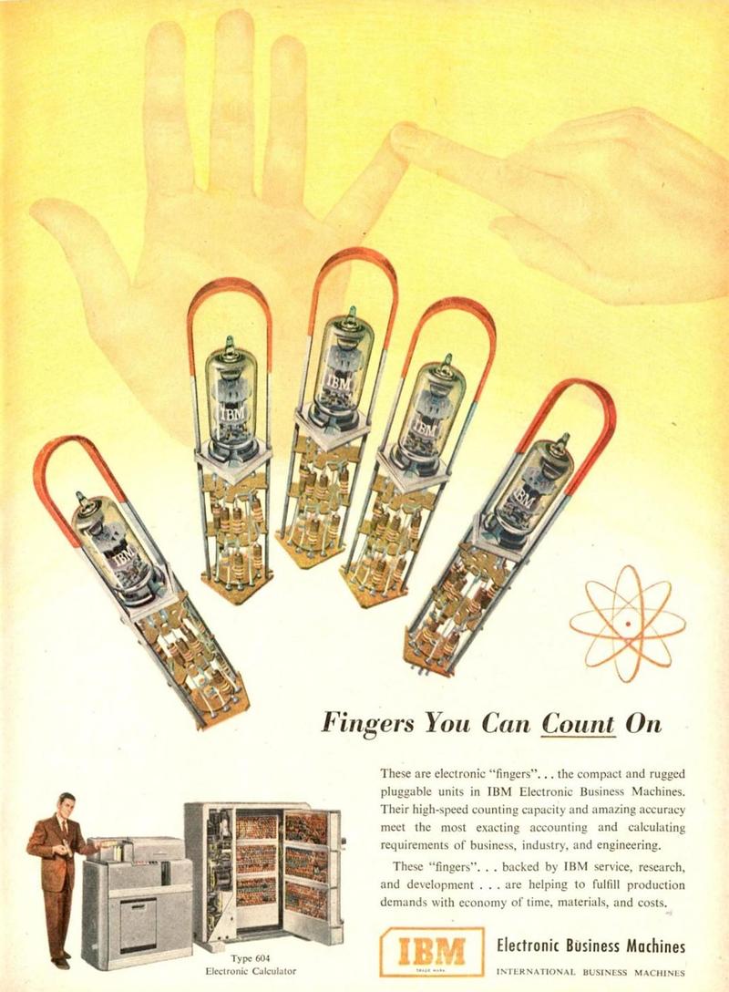 An ad for the IBM 604, highlighting the pluggable modules. From Time magazine, March 31, 1952, page 65. Click this image (or any other) for a larger version.